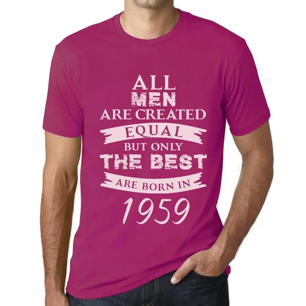 Men's Graphic T-Shirt All Men Are Created Equal but Only the Best Are Born in 1959 65th Birthday Anniversary 65 Year Old Gift 1959 Vintage Eco-Friendly Short Sleeve Novelty Tee