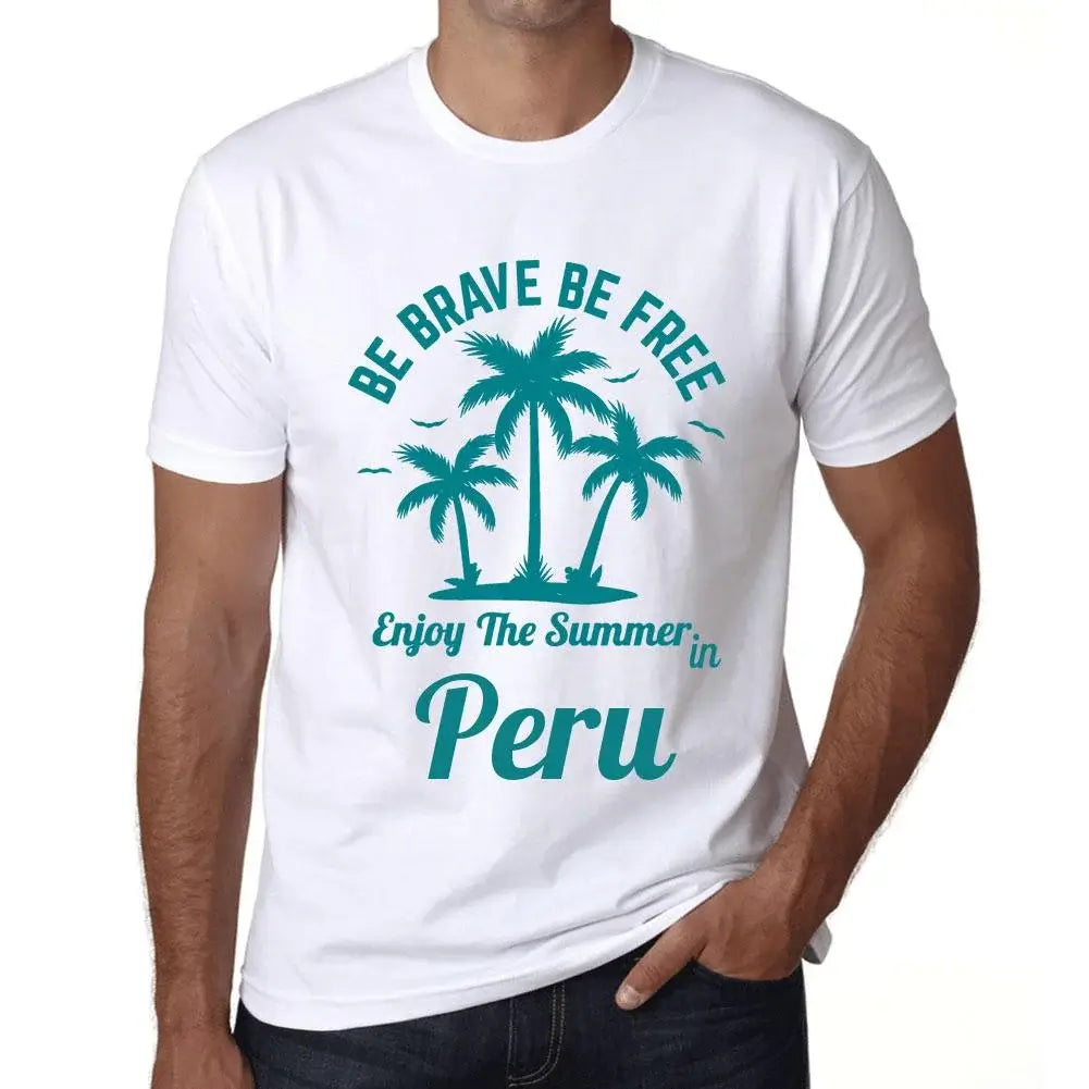 Men's Graphic T-Shirt Be Brave Be Free Enjoy The Summer In Peru Eco-Friendly Limited Edition Short Sleeve Tee-Shirt Vintage Birthday Gift Novelty