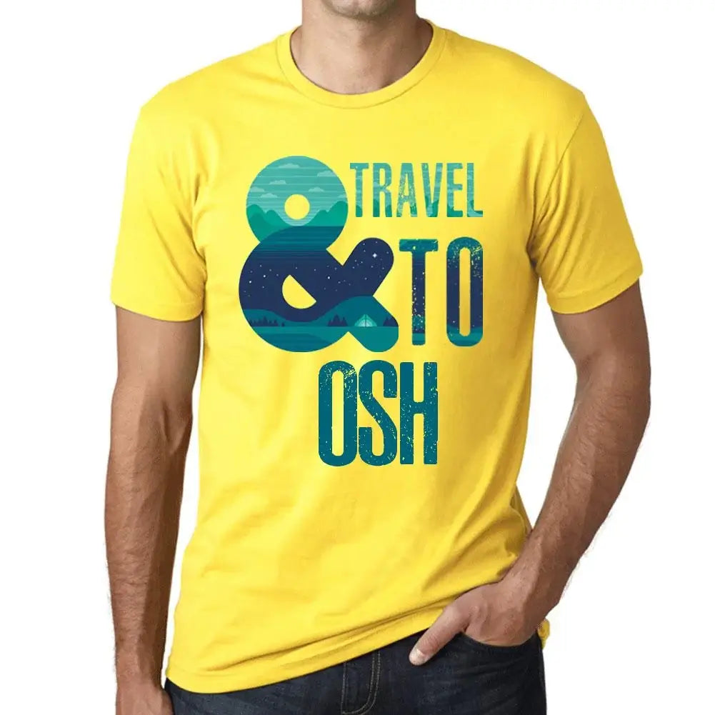 Men's Graphic T-Shirt And Travel To Osh Eco-Friendly Limited Edition Short Sleeve Tee-Shirt Vintage Birthday Gift Novelty