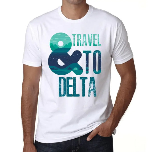 Men's Graphic T-Shirt And Travel To Delta Eco-Friendly Limited Edition Short Sleeve Tee-Shirt Vintage Birthday Gift Novelty