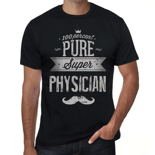 Men's Graphic T-Shirt 100% Pure Super Physician Eco-Friendly Limited Edition Short Sleeve Tee-Shirt Vintage Birthday Gift Novelty