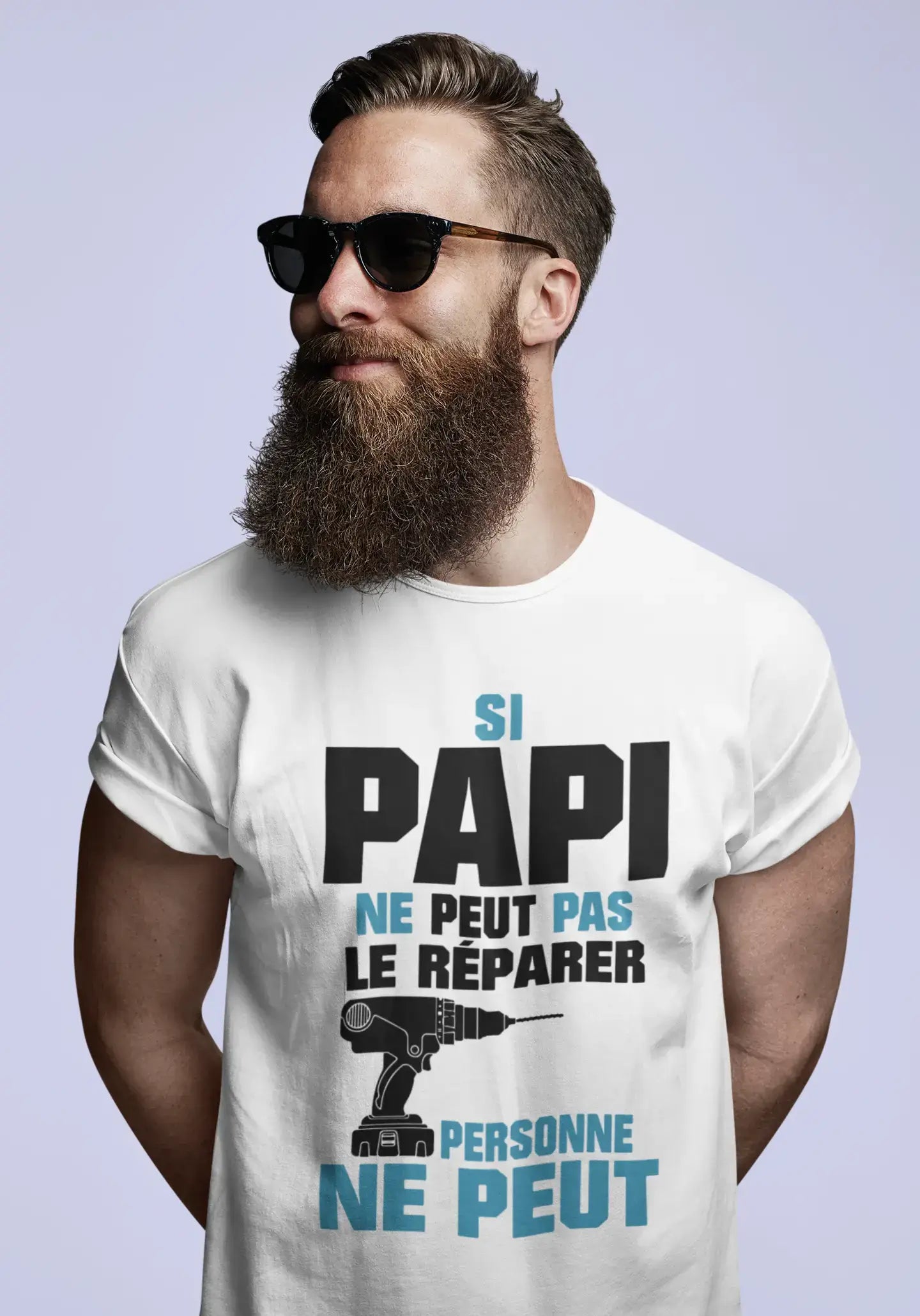 Ultrabasic - Si Papi Ne Peut Pas Le Repairer Personne Ne Peut Unisex T-Shirt