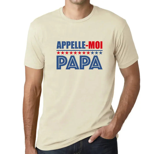 Men's Graphic T-Shirt Call Me Dad – Appelle-Moi Papa – Eco-Friendly Limited Edition Short Sleeve Tee-Shirt Vintage Birthday Gift Novelty