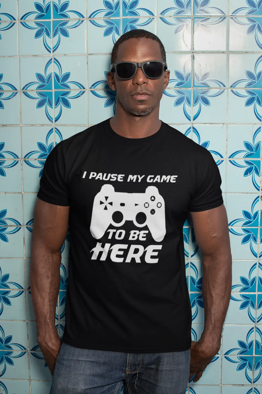 ULTRABASIC Men's T-Shirt I Pause My Game To be Here - Gaming Apparel for Guys