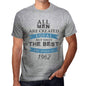 1962, Only the Best are Born in 1962 Men's T-shirt Grey Birthday Gift 00512 - ultrabasic-com