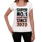 2022 Super No.1 Since 2022 Womens T-Shirt White Birthday Gift 00505 - White / Xs - Casual