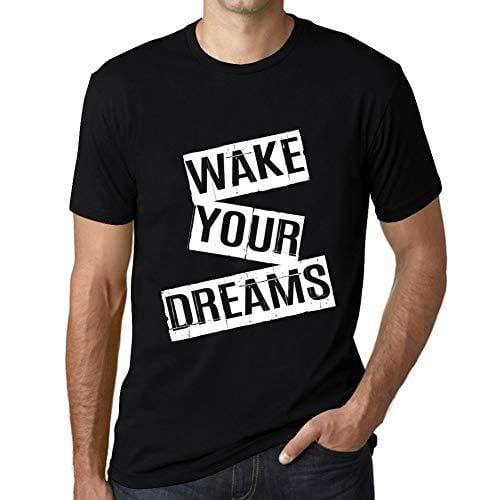 Ultrabasic - Homme T-Shirt Graphique Wake Your Dreams T-Shirt Cadeau Lettre d'impression Noir Profond