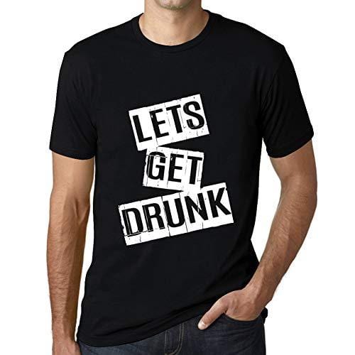 Ultrabasic - Homme T-Shirt Graphique Lets Get Drunk T-Shirt Cadeau Lettre d'impression Noir Profond