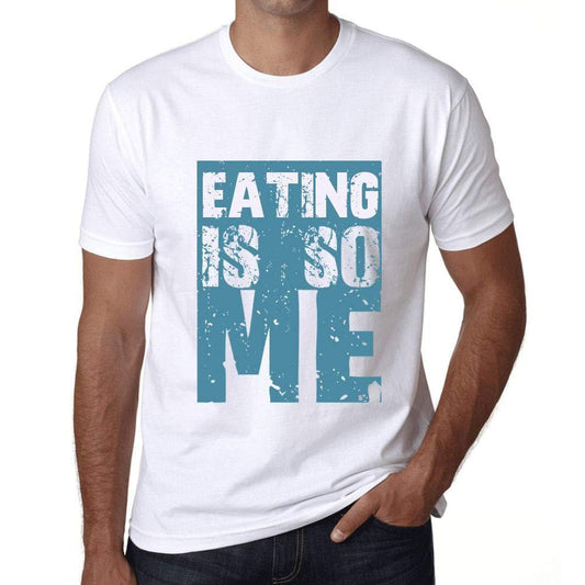Homme T-Shirt Graphique Eating is So Me Blanc