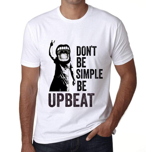 Ultrabasic Homme T-Shirt Graphique Don't Be Simple Be Upbeat Blanc