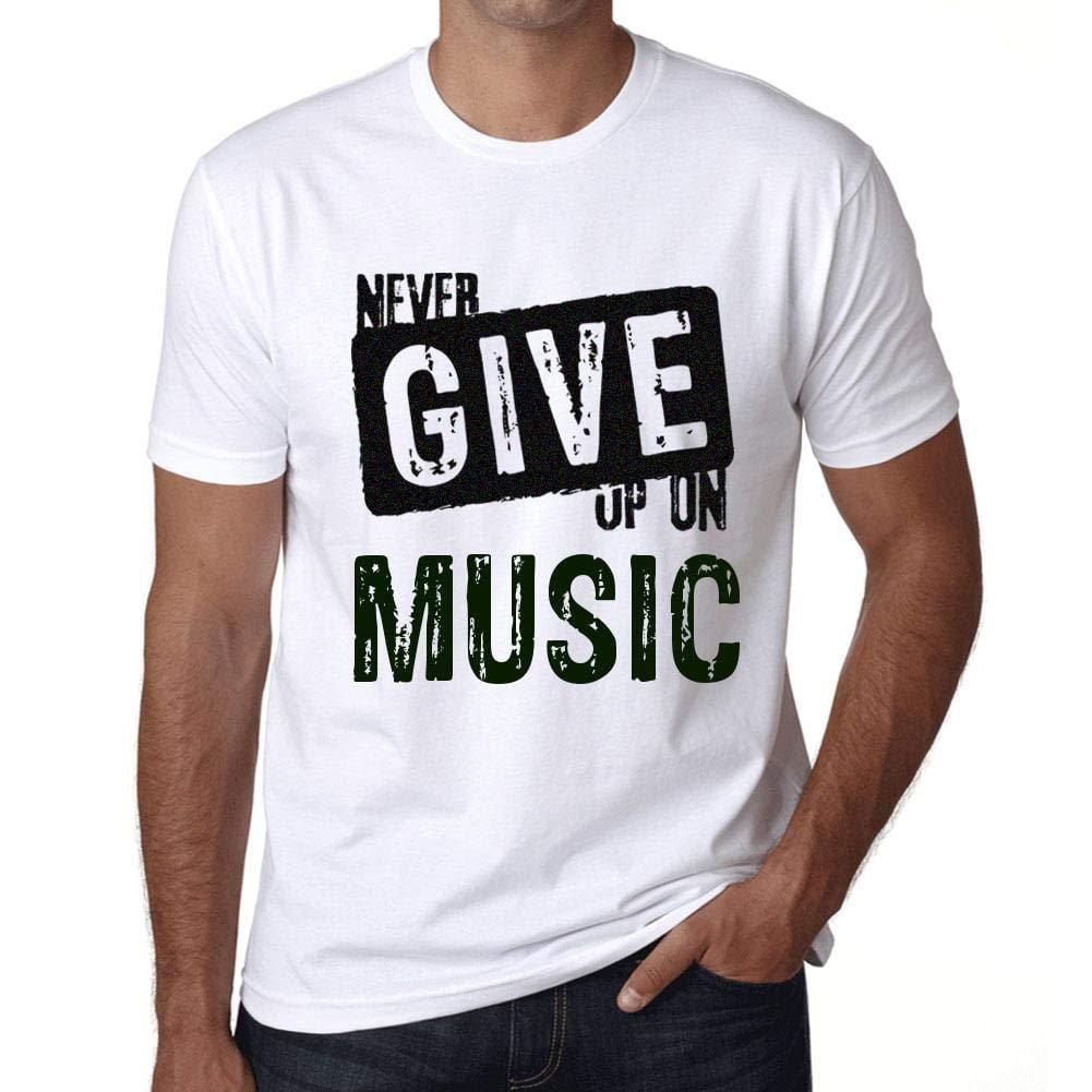 Ultrabasic Homme T-Shirt Graphique Never Give Up on Music Blanc