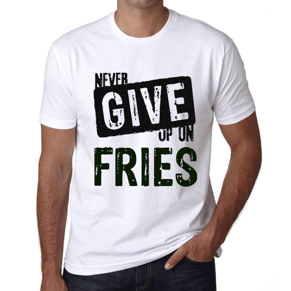Ultrabasic Homme T-Shirt Graphique Never Give Up on Fries Blanc