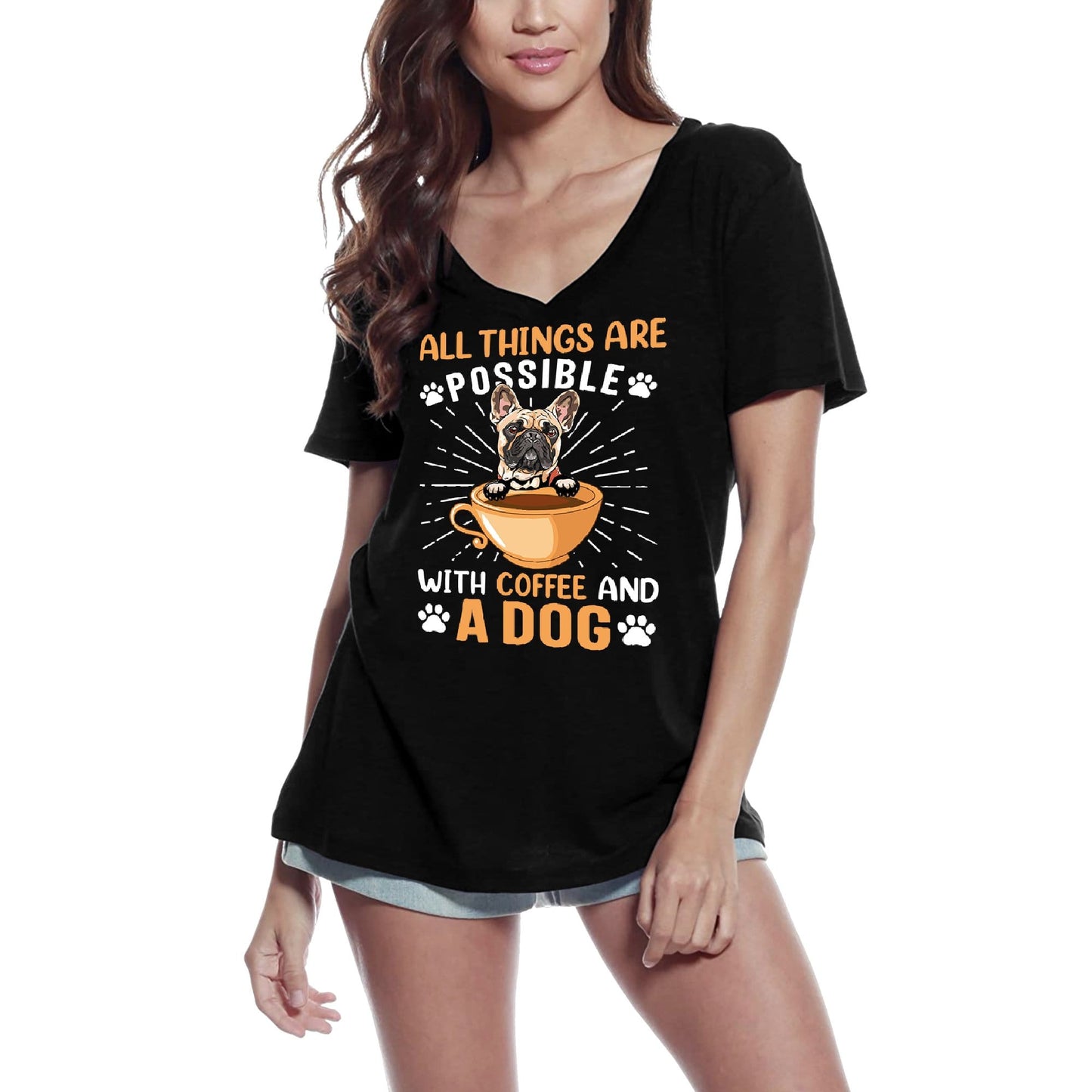 ULTRABASIC Women's T-Shirt All Things Are Possible With Coffee and a Dog - Funny Dog Tee Shirt