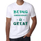 Being Compassionate Is Great White Mens Short Sleeve Round Neck T-Shirt Gift Birthday 00374 - White / Xs - Casual