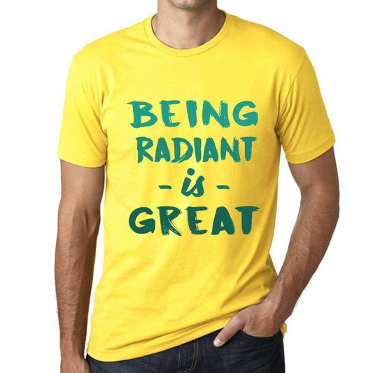 Being Radiant Is Great Mens T-Shirt Yellow Birthday Gift 00378 - Yellow / Xs - Casual