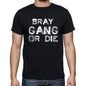 Bray Family Gang Tshirt Mens Tshirt Black Tshirt Gift T-Shirt 00033 - Black / S - Casual