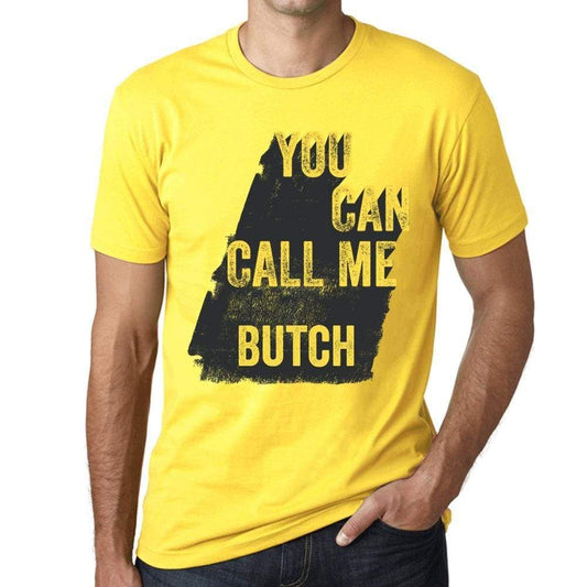 Butch You Can Call Me Butch Mens T Shirt Yellow Birthday Gift 00537 - Yellow / Xs - Casual