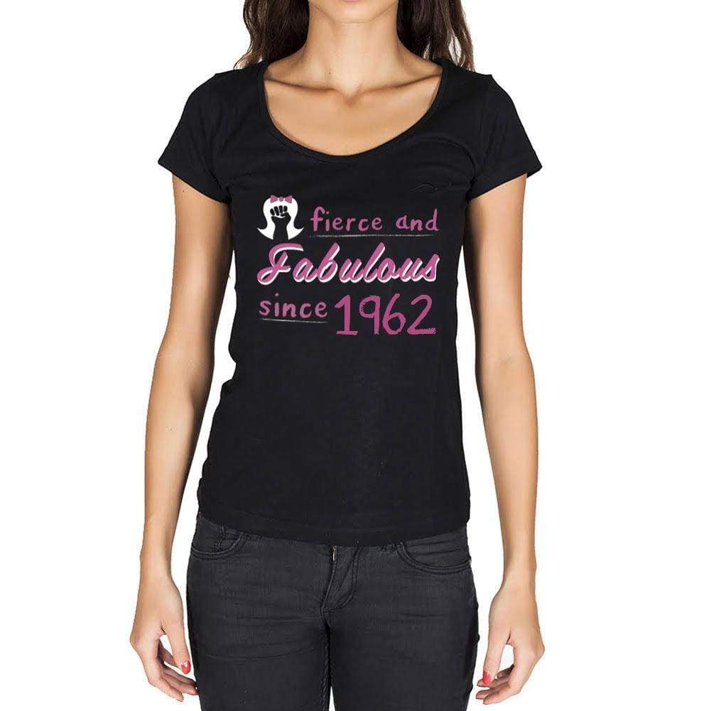 Fierce And Fabulous Since 1962 Womens T-Shirt Black Birthday Gift 00423 - Black / Xs - Casual