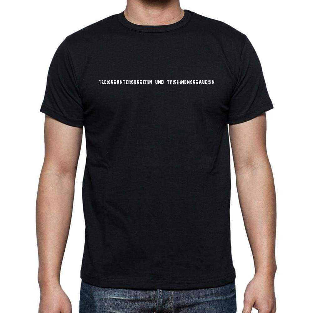 Fleischuntersucherin Und Trichinenschauerin Mens Short Sleeve Round Neck T-Shirt 00022 - Casual