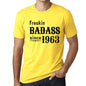Freakin Badass Since 1963 Mens T-Shirt Yellow Birthday Gift 00396 - Yellow / Xs - Casual