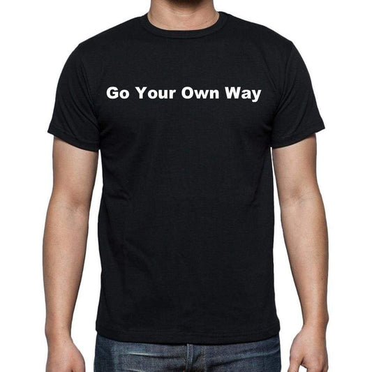 Go Your Own Way Mens Short Sleeve Round Neck T-Shirt - Casual