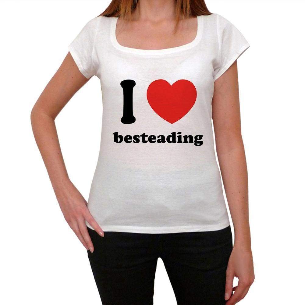 I Love Besteading Womens Short Sleeve Round Neck T-Shirt 00037 - Casual