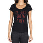 Im Like 100% Tiny Black Womens Short Sleeve Round Neck T-Shirt Gift T-Shirt 00329 - Black / Xs - Casual