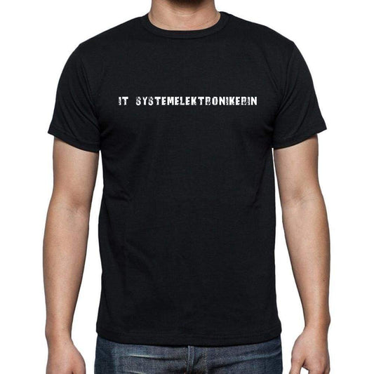 It Systemelektronikerin Mens Short Sleeve Round Neck T-Shirt 00022 - Casual