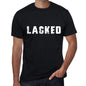 Lacked Mens Vintage T Shirt Black Birthday Gift 00554 - Black / Xs - Casual