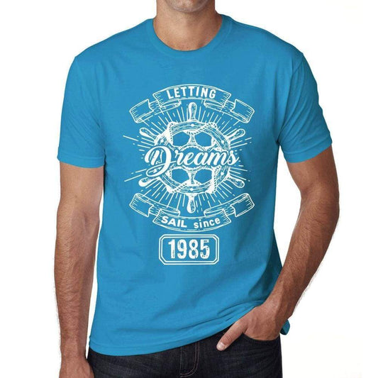 Letting Dreams Sail Since 1985 Mens T-Shirt Blue Birthday Gift 00404 - Blue / Xs - Casual