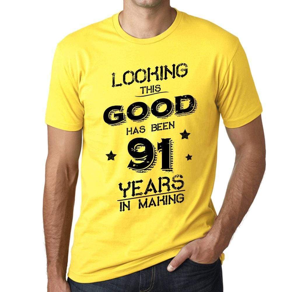 Looking This Good Has Been 91 Years In Making Mens T-Shirt Yellow Birthday Gift 00442 - Yellow / Xs - Casual