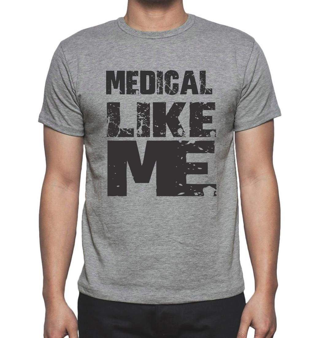 Medical Like Me Grey Mens Short Sleeve Round Neck T-Shirt - Grey / S - Casual