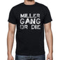 Miller Family Gang Tshirt Mens Tshirt Black Tshirt Gift T-Shirt 00033 - Black / M - Casual
