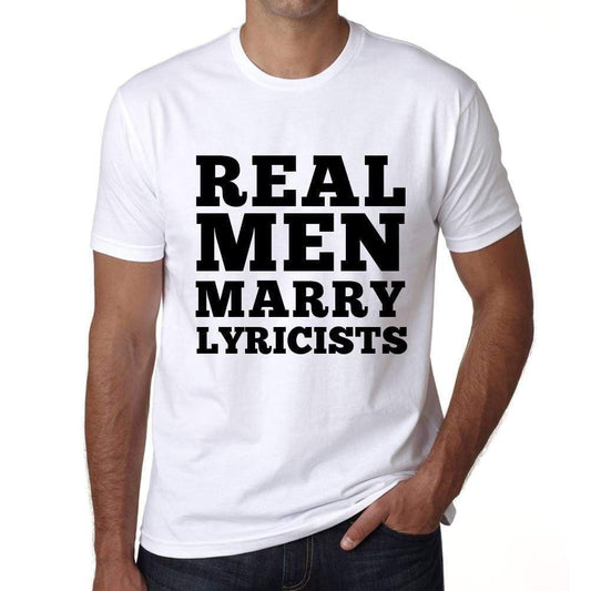 Real Men Marry Lyricists Mens Short Sleeve Round Neck T-Shirt - White / S - Casual