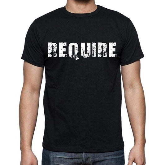 Require White Letters Mens Short Sleeve Round Neck T-Shirt 00007