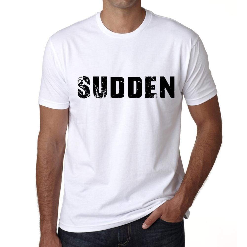 Sudden Mens T Shirt White Birthday Gift 00552 - White / Xs - Casual