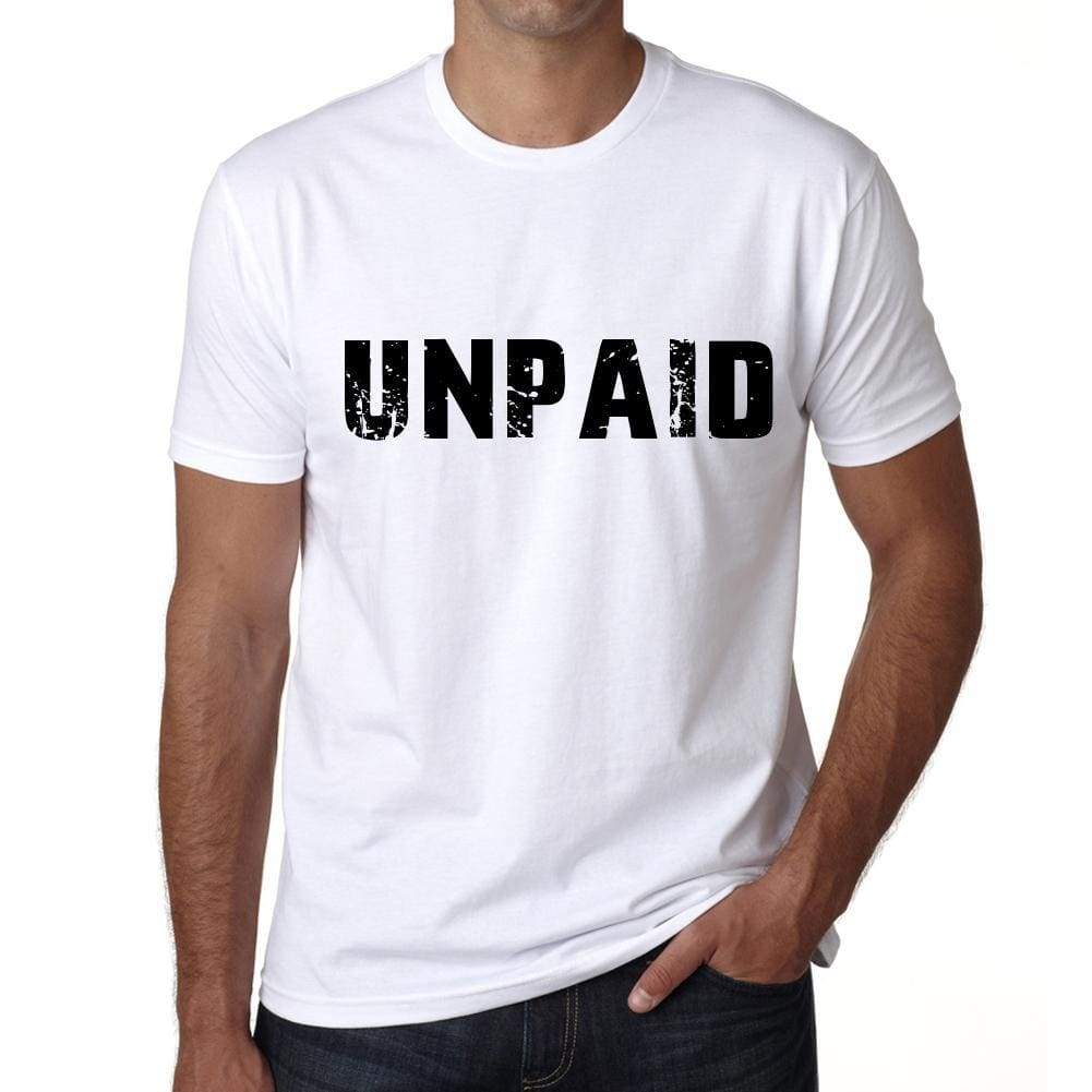 Unpaid Mens T Shirt White Birthday Gift 00552 - White / Xs - Casual